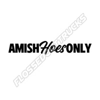 Amish H*es Only