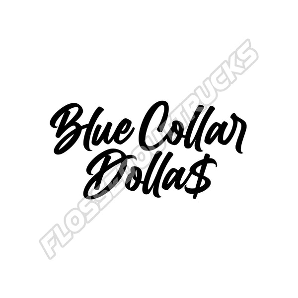 Blue Collar Dollas