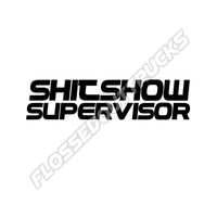 Shitshow Supervisor